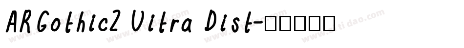 ARGothic2 Uitra Dist字体转换